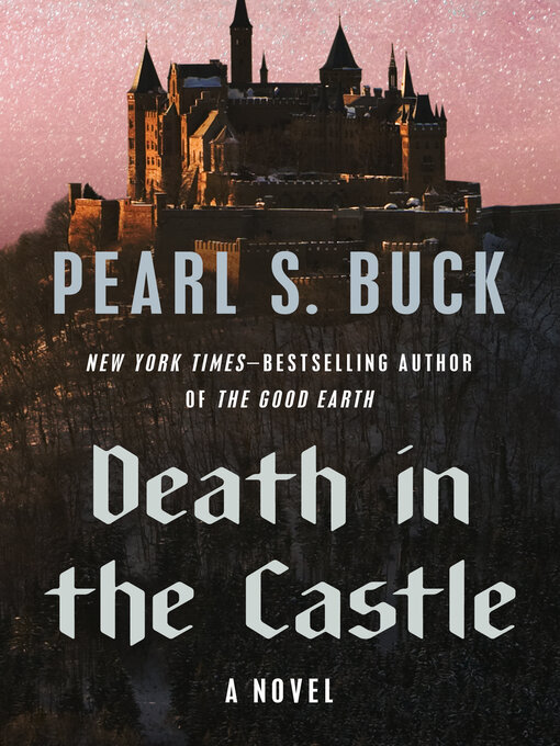 Title details for Death in the Castle by Pearl S. Buck - Available
